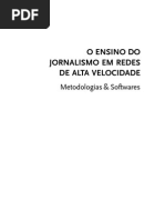 Download Ensino Do Jornalismo Em Redes de Alta Velocidade Metodologias  Softwares by marcospalacios SN18649148 doc pdf