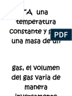 A Una Temperatura Constante y para Una Masa de Un Gas