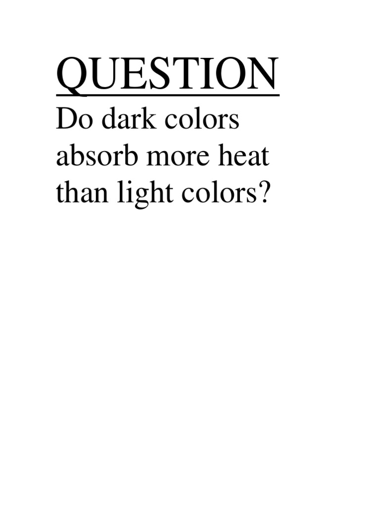 Do Dark Colors Absorb More Heat Than Light Colors? PDF