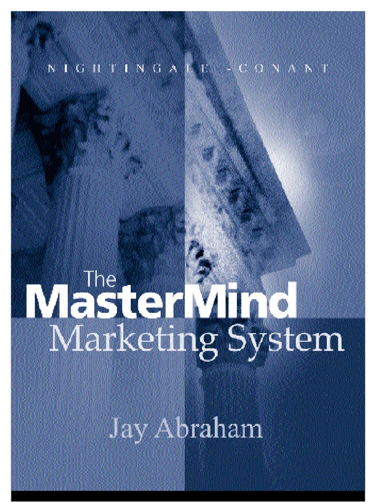 Jay Abraham The Mastermind Marketing System Pdf Sales Strategic