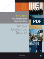 Historia Grafica Del Siglo Xx Volumen 8 1970 1989 La Crisis de La Energia
