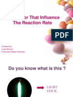 The Factor That Influence The Reaction Rate: Compiled By: Linda Wirianty Universitas Negeri Surabaya