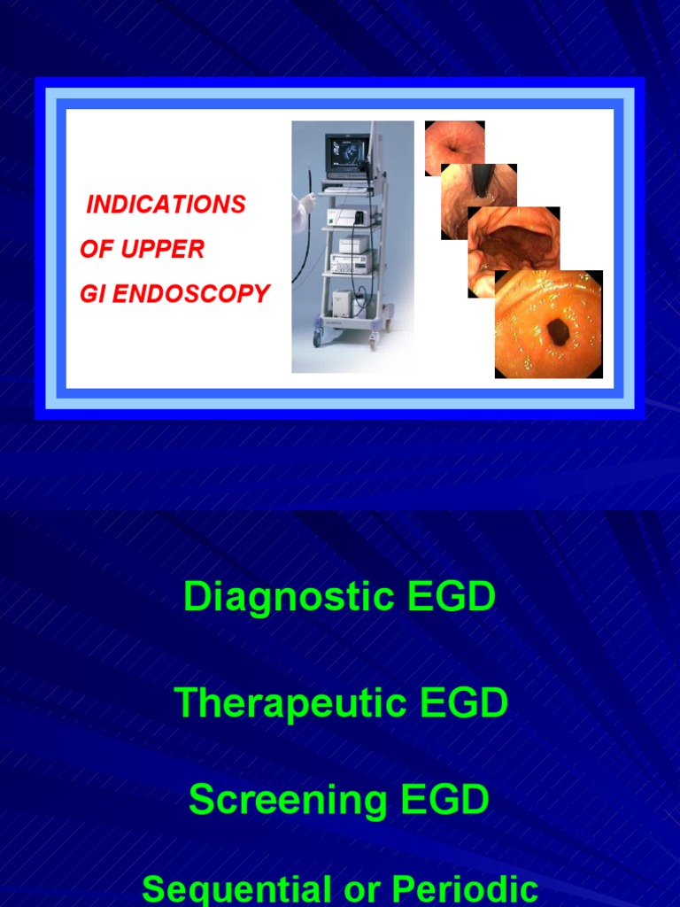 Indications of Upper GI endoscopy Esophagus Gastroesophageal Reflux Disease