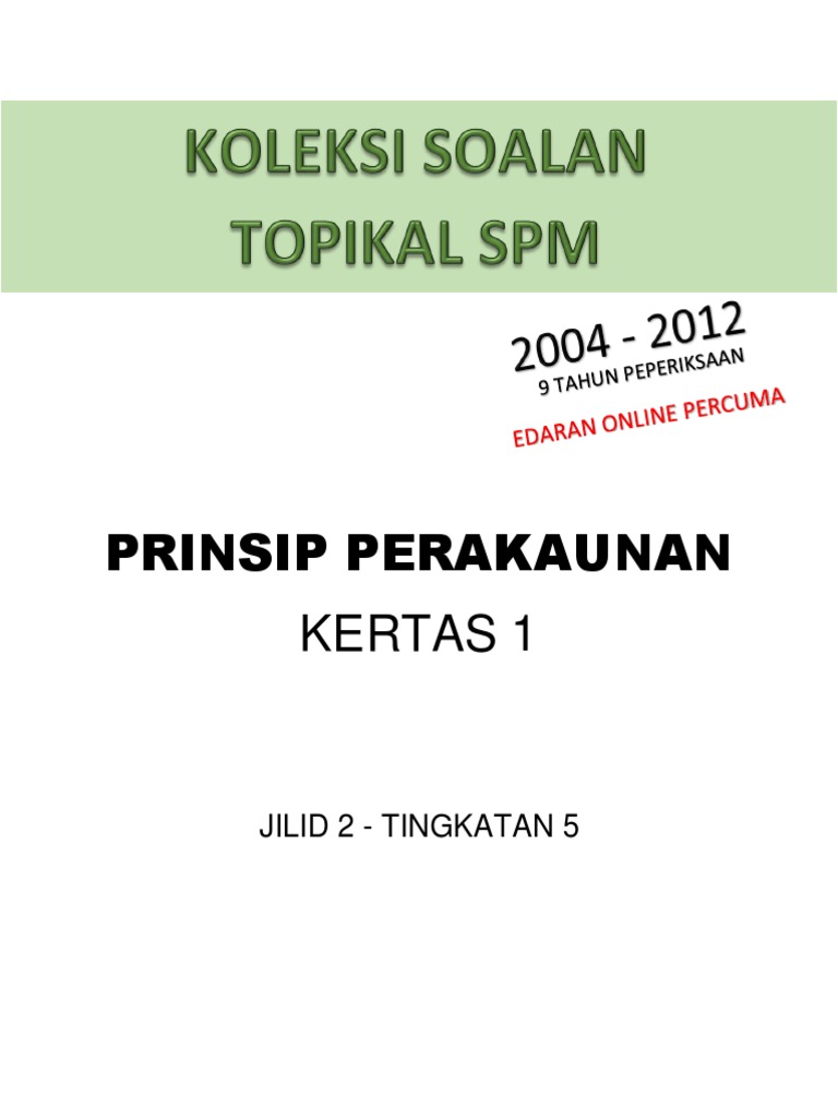 Buku Soalan Spm Sebenar Prinsip Perakaunan t5 2004 2012