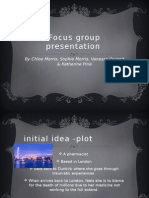 Focus Group Presentation: by Chloe Morris, Sophie Morris, Vanessa Quiaoit & Katherine Pirie