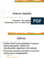 Anemia Aplastik: Presentan: Tika Adilistya Pembimbing: Prof. Dr. Riadi Wirawan, SPPK (K)