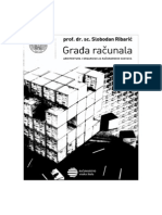 ARH2 S. Ribaric - Grada Racunala - Arhitektura I Organizacija Racunarskih Sustava (2011)