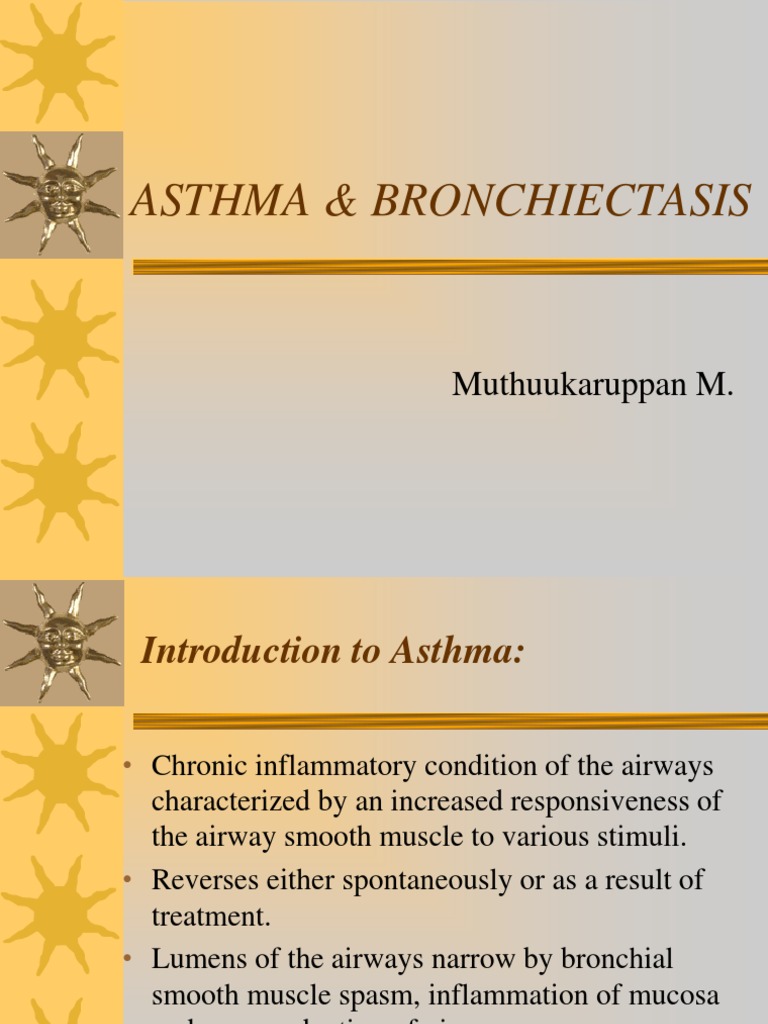 Asthma & Bronchiectasis Asthma Respiratory Tract