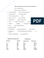 Fill in The Gaps With Personal and Possessive Pronouns and A