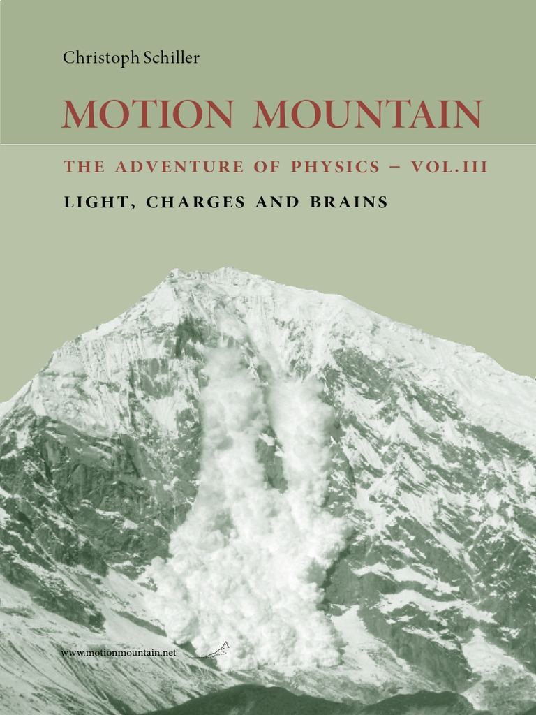 Christoph Schiller Motion Mountain Vol3 | PDF | Field (Physics) | Electric  Charge
