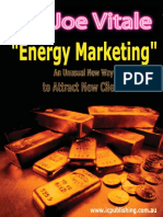 Energy Marketing - An Unusual New Way to Attract New Clients by Dr.joe Vitale