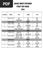 Jadual Waktu Program Pusat SMC Masai 2014: Bil Subjek Waktu SPM PBSMR Upsr