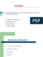 Manufacture of Bricks: The Following Operations Are Involved in The Manufacture in The Process of Manufacture of Bricks