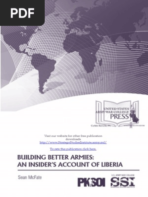 Building Better Armies An Insider S Account Of Liberia Strategic Studies Institute United States Army War College