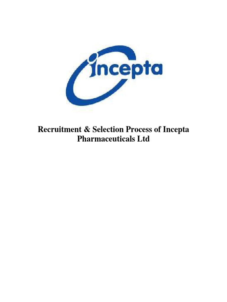 Incepta Pharmaceuticals Recruitment Overview | PDF | Recruitment ...