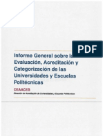 INFORME GENERAL SOBRE LA EVALUACIÓN, ACREDITACIÓN Y CATEGORIZACIÓN DE LAS UNIVERSIDADES Y ESCUELAS POLITÉCNICAS