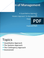 A Quantitative Approach & Modern Approach To Management Presented By:-Biswajit Diksha Dilip Iftakhar Prabhava Ram