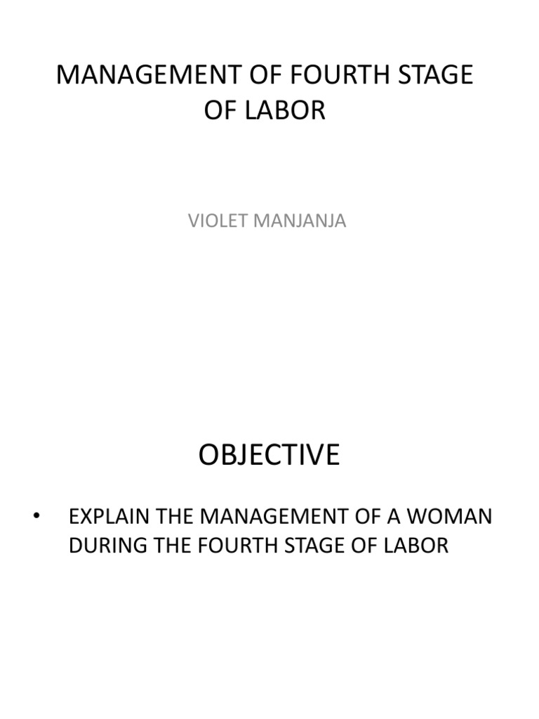 Management Of 4th Stage Of Labor Midwifery Childbirth