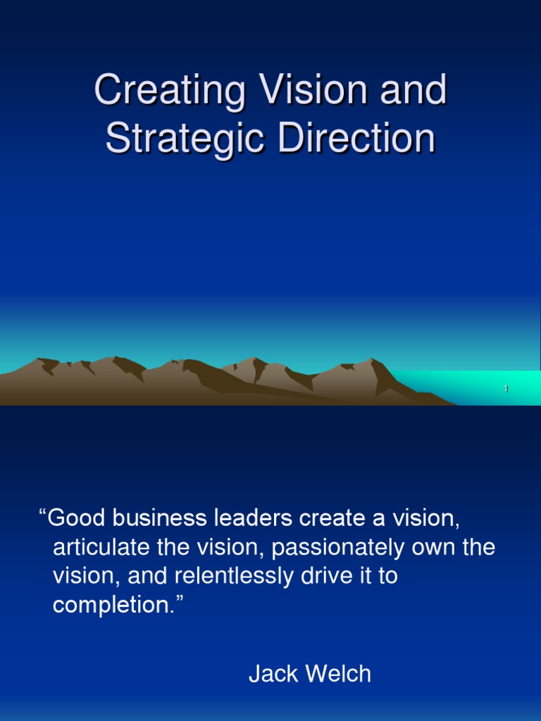 Creating Vision Strategic Direction | PDF | Strategic Management | Goal
