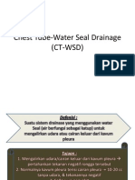 Chest Tube-Water Seal Drainage (CT-WSD)