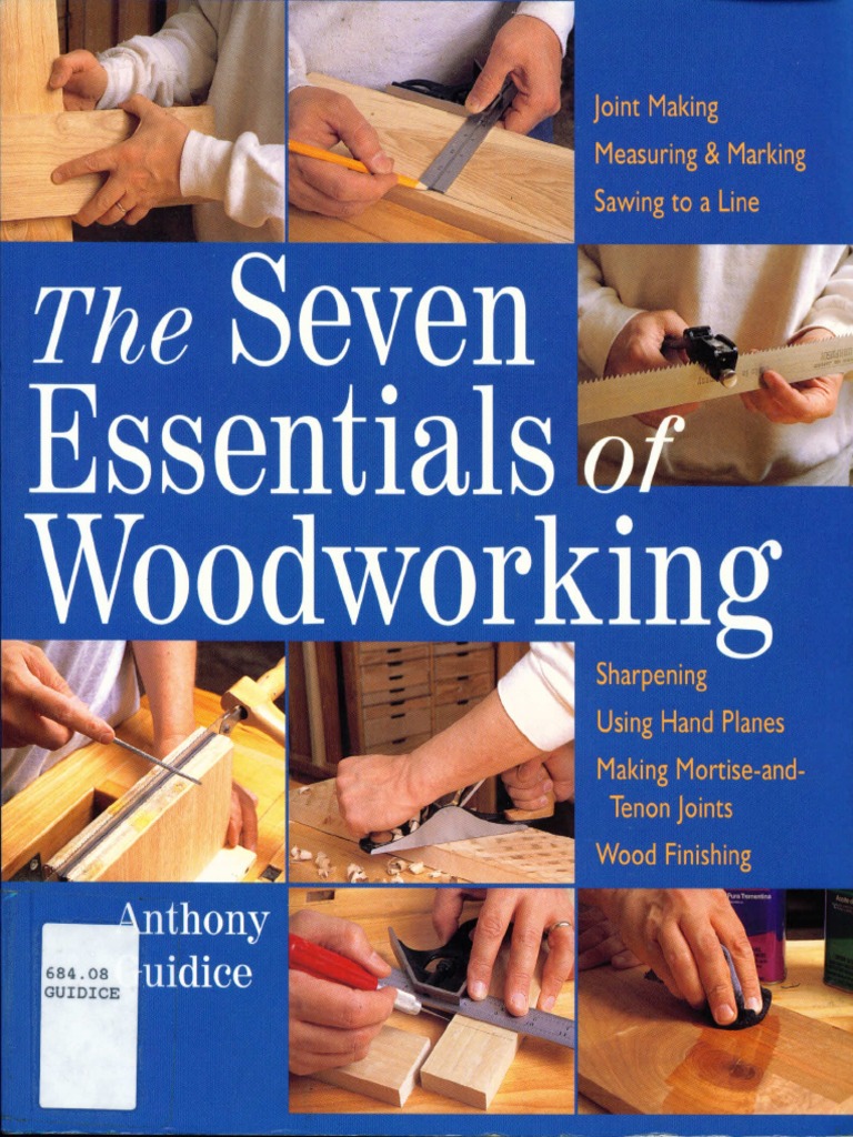 The Seven Essentials of Woodworking | PDF