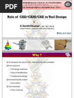 Role of CAD/CAM/CAE in Tool Design Role of CAD/CAM/CAE in Tool Design