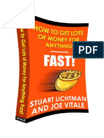 How to Get Lots of Money for Anything Fast Stuart Lichtman and Joe Vitale