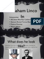 Abraham Linco LN: Integrantes: - Abrahan Mariñas Calderón - Gerson Romel Torres Manrique - Franco Parvina - Neyra Mejia