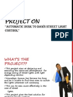 Project On: "Automatic Dusk To Dawn Street Light Control"