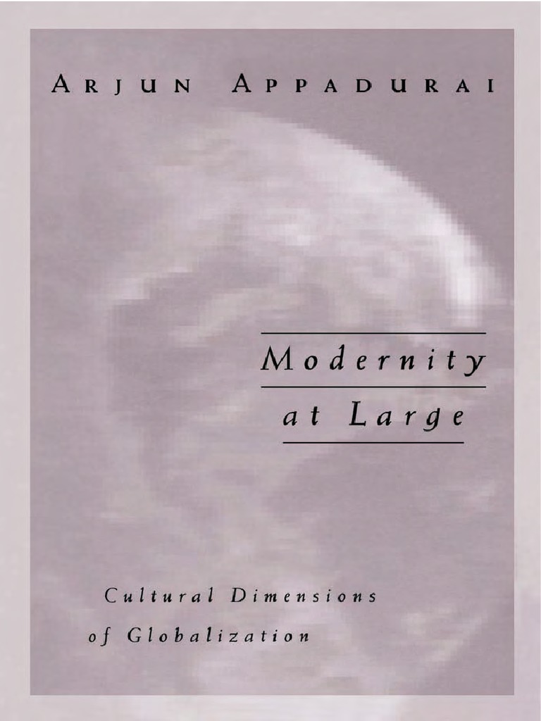 MODERNITY AT LARGE CULTURAL DIMENSIONS OF GLOBALIZATION 1996 PDF intelligence overview