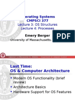 Operating Systems Cmpsci 377: Lecture 3: OS Structures Lecture 4: Processes