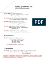 Verbs Which Are Not Usually Used in The Continuous Aspect: A. Verbs of Perception