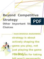 Beyond Competitive Strategy: Other Important Strategy Choices