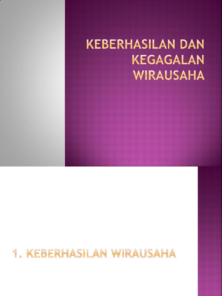 Faktor Faktor Yang Mempengaruhi Keberhasilan Dan Kegagalan Wirausaha
