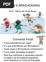Jogos e Brincadeiras