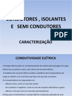 Condutores, semicondutores e isolantes: características elétricas