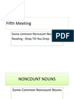 Fifth Meeting: Some Common Noncount Nouns Reading: Shop Till You Drop