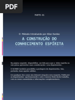 A CONSTRUÇÃO INTERATIVA DO CONHECIMENTO ESPÍRITA