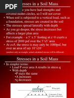 Stresses in A Soil Mass: (Numbers Only An Example, Actual Calculated Stresses Will Be Different)