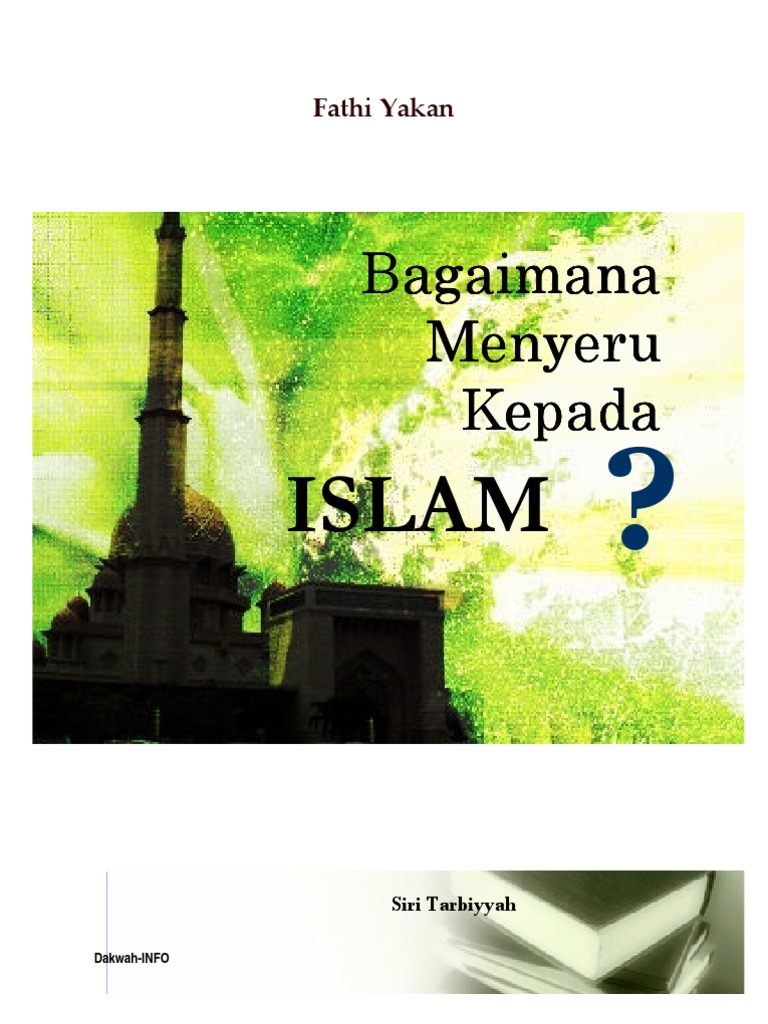 Fathi Yakan - Bagaimana Kita Menyeru Kepada Islam | PDF