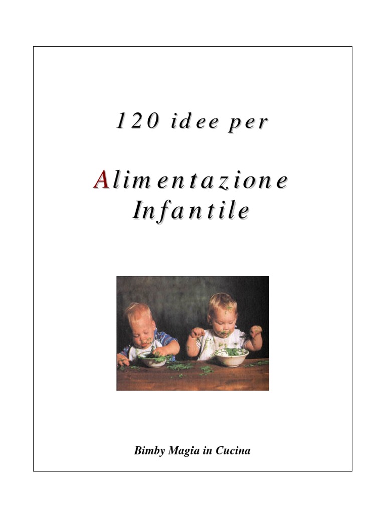 1 Idee Per L Alimentazione Infantile