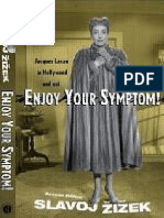 Enjoy Your Symptom