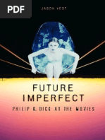Download Jason P Vest-Future Imperfect_ Philip K Dick at the Movies -Praeger Publishers 2007 by siodmak SN190220045 doc pdf