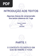 Roberto Propheta - Introdução aos Textos - Algumas chaves de compreensão dos textos clássicos do Yoga