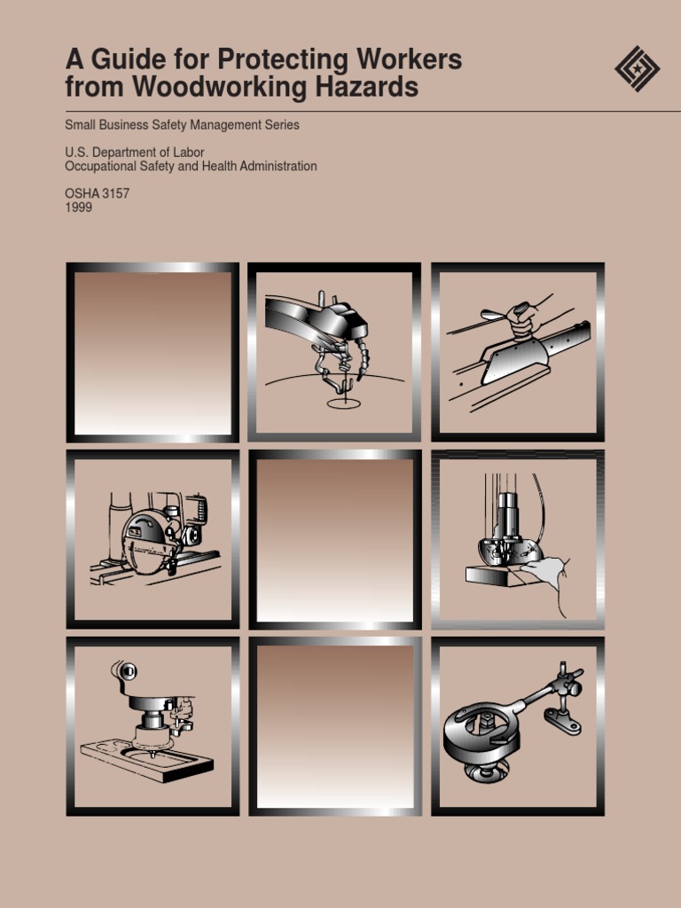 OSHA 3157 A Guide For Protecting Workers From Woodworking Hazards