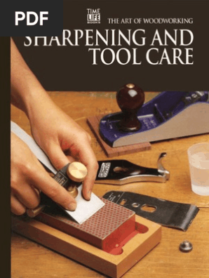 The Art of Woodworking - Sharpening and Tool Care 1994