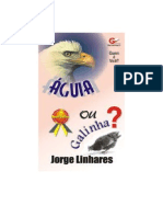 Jorge Linhares - Quem E Voce - Aguia ou Galinha.doc