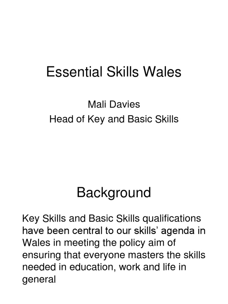 Essential Skills Wales Mali Davies Head of Key and Basic Skills PDF