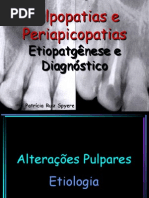 Pulpopatias e Periapicopatias