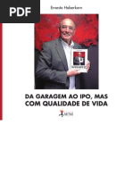 Da Garagem Ao IPO Mas Com Qualidade de Vida